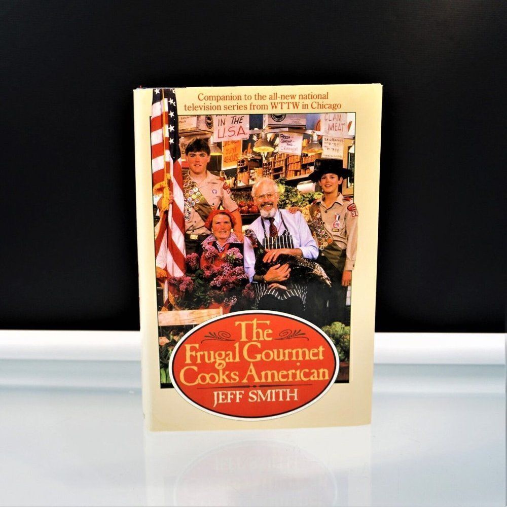 The Frugal Gourmet Cooks American By Jeff Smith Hardcover 1987